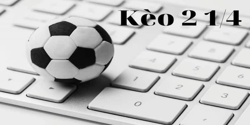 Tìm hiểu chi tiết kèo tài xỉu 2 1/4 tại Fun88